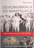 Od komunikacji do manipulacji