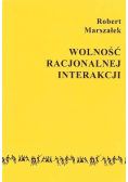 Wolność racjonalnej interakcji
