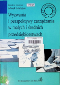 Wyzwania i perspektywy zarządzania w małych i średnich przedsiębiorstwach