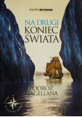 Na drugi koniec świata Podróż Magellana