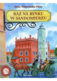 Raz na rynku w Sandomierzu