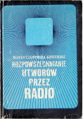 Rozpowszechnianie utworów przez radio