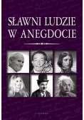 Sławni ludzie w anegdocie