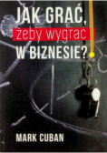 Jak grać żeby wygrać w biznesie