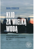 Klio za Wielką Wodą