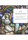 Kilka myśli o modlitwie