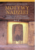 Motywy nadziei. Komentarze do Ewangelii niedzielnych na okres zwykły Roku C
