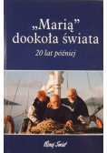 Marią dookoła świata 20 lat później