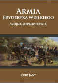 Armia Fryderyka Wielkiego. Wojna siedmioletnia
