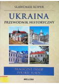 Ukraina Przewodnik historyczny