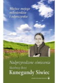 Nadprzyrodzone oświecenia Służebnicy Bożej Kunegundy Siwiec