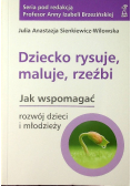 Dziecko rysuje, maluje, rzeźbi