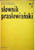 Słownik prasłowiański Tom 3