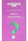 Pamiętniki Czerwonej Szminki  Tom 26 Sekret Tamaryszka