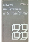 Teoria motywacji a zarządzanie