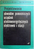 Projektowanie obwodów pomocniczych urządzeń elektroenergetycznych elektrowni i stacji