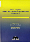 Praca socjalna wobec współczesnych problemów społecznych