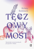 Tęczowy Most Opowieści czworonożnych przyjaciół z nieba