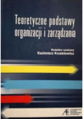 Teoretyczne podstawy organizacji i zarządzania