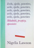 Zrób, zjedz, powtórz. Składniki, przepisy opowieści