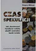 Czas spekulacji