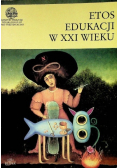Etos edukacji w XXI wieku