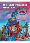 Antresolka profesorka nerwosolka