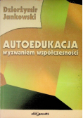 Autoedukacja wyzwaniem współczesności
