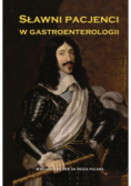 Sławni Pacjenci w Gastroenterologii