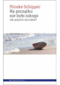 Na początku nie było nikogo
