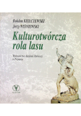Kulturotwórcza rola lasu