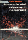 Spawanie stali odpornych na korozję