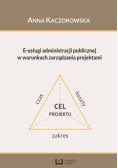 E-usługi administracji publicznej w warunkach zarządzania projektami