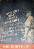 Rynek starego miasta Budujemy trakt starej Warszawy