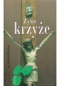 Żywe krzyże