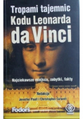 Tropami tajemnic Kodu Leonarda da Vinci