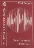 Fizyka dla dociekliwych Część IV Elektryczność i magnetyzm