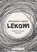 Lękowi. Osobiste historie zaburzeń