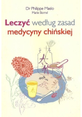 Leczyć według zasad medycyny chińskiej