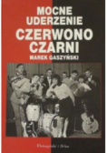 Mocne uderzenie Czerwono Czarni Niebiesko Czarni