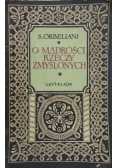 O mądrości rzeczy zmyślonych