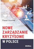 Nowe zarządzanie kryzysowe w Polsce