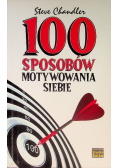 100 sposobów motywowania siebie