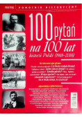 Pomocnik historyczny Nr  5/18 100 pytań na 100 lat historii Polski 1918- 2018