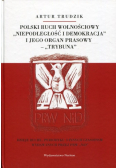 Polski ruch wolnościowy "Niepodległość i demokracja" i jego organ prasowy "Trybuna"