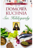Domowa kuchnia Św. Hildegardy