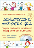 Sensorycznie wszystko gra!