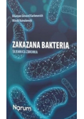Zakazana bakteria Tajemnica zdrowia