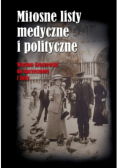 Miłosne listy medyczne i polityczne
