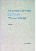 Korespondencja Juliusza Słowackiego Tom II